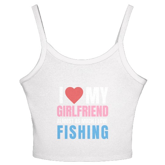 i love my girlfriend,almost as i love fishing Women's Spaghetti Strap Tank Top