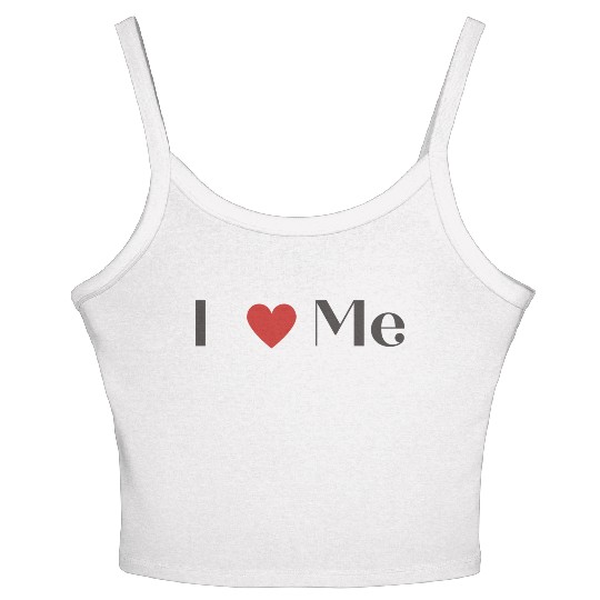 I love me Women's Spaghetti Strap Tank Top