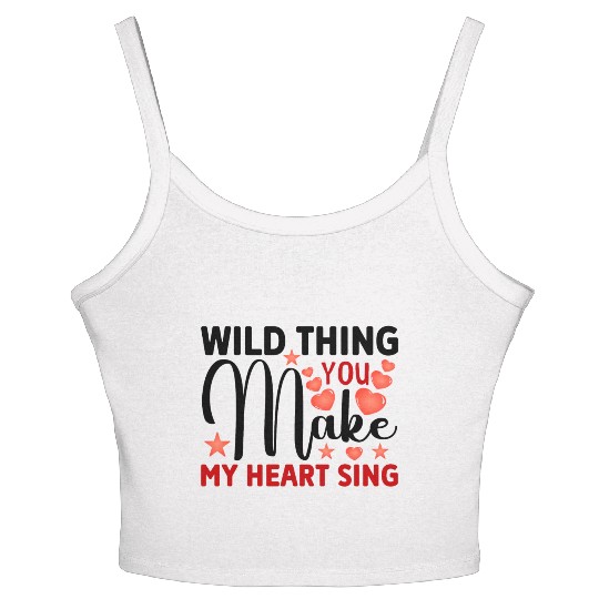 Wild thing you make my heart sing Women's Spaghetti Strap Tank Top