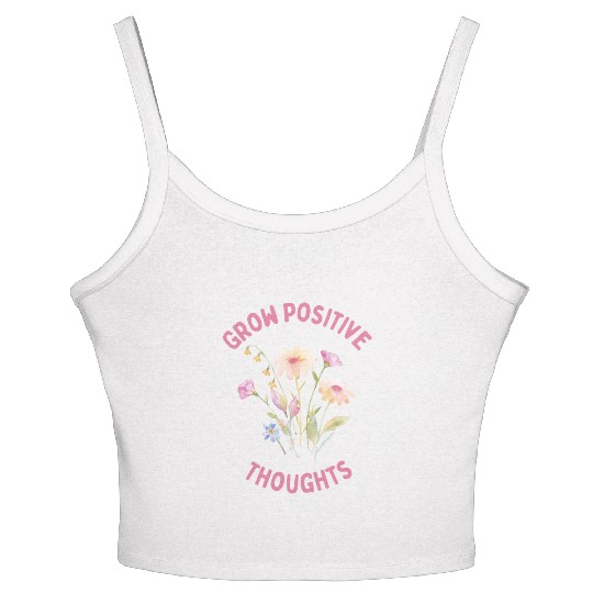 Positivity and self-love, Grow Positive Thoughts Women's Spaghetti Strap Tank Top