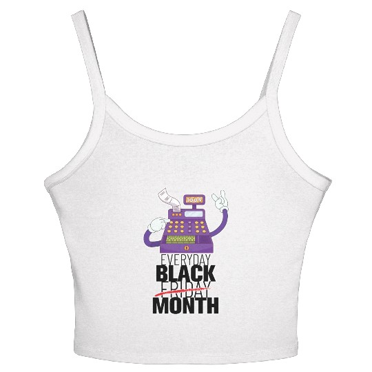 Everyday Black Friday Month Women's Spaghetti Strap Tank Top