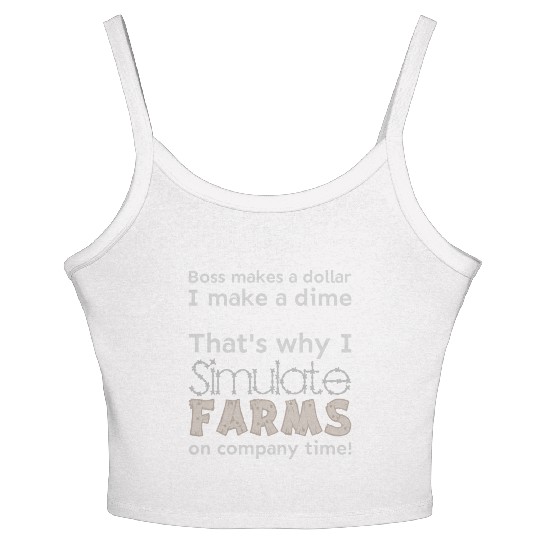 I simulate farms on company time Women's Spaghetti Strap Tank Top