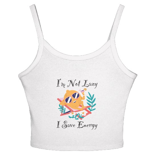 I M Not Lazy I Save Energy Lemon Faul Funny Women's Spaghetti Strap Tank Top