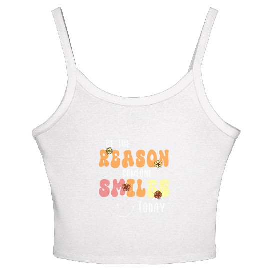 Be the Reason Someone Smiles Today Kindness Women's Spaghetti Strap Tank Top