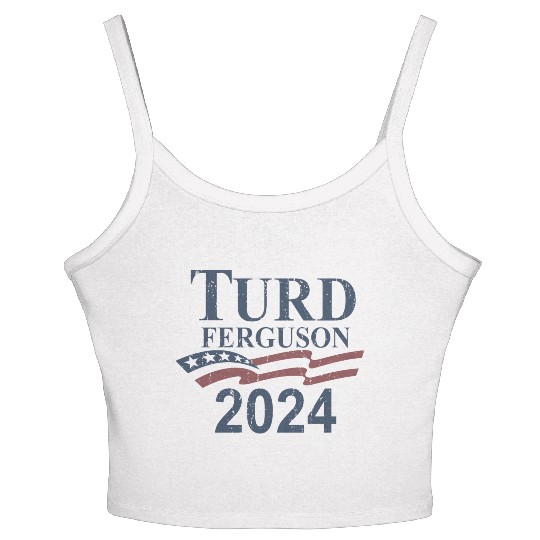 TURD FERGUSON for President 2024 RETRO Women's Spaghetti Strap Tank Top