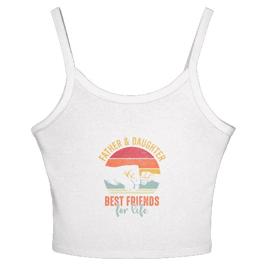 Father and Daughter Best Friends for Life Women's Spaghetti Strap Tank Top