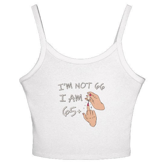Im Not 66, I Am 65 Plus 1 Middle Finger, 66th Women's Spaghetti Strap Tank Top