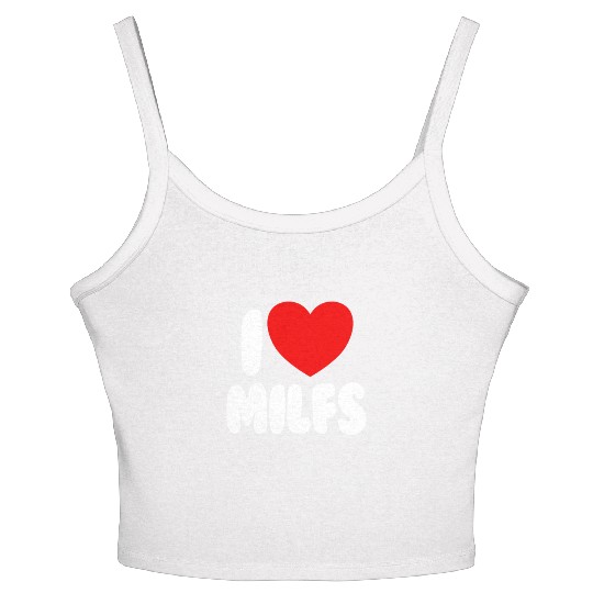 I Love MILFS Red Heart Love Hot Moms I Love MILFS Women's Spaghetti Strap Tank Top
