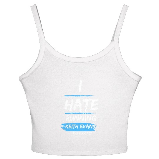 Keith Evans "I Hate Running" Women's Spaghetti Strap Tank Top