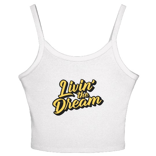 Livin' the Dream Women's Spaghetti Strap Tank Top