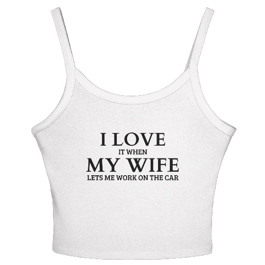 I Love It When My Wife Women's Spaghetti Strap Tank Top