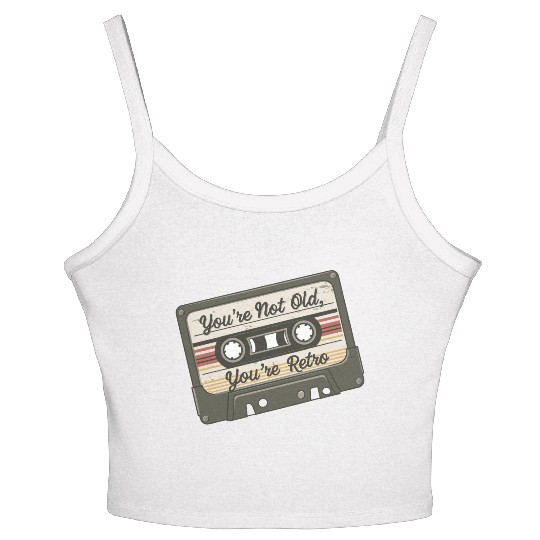 You're Not Old You're Retro Classic Cassette Tape Women's Spaghetti Strap Tank Top