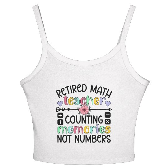 Retired Math Teacher Memories Retirement Math Women's Spaghetti Strap Tank Top