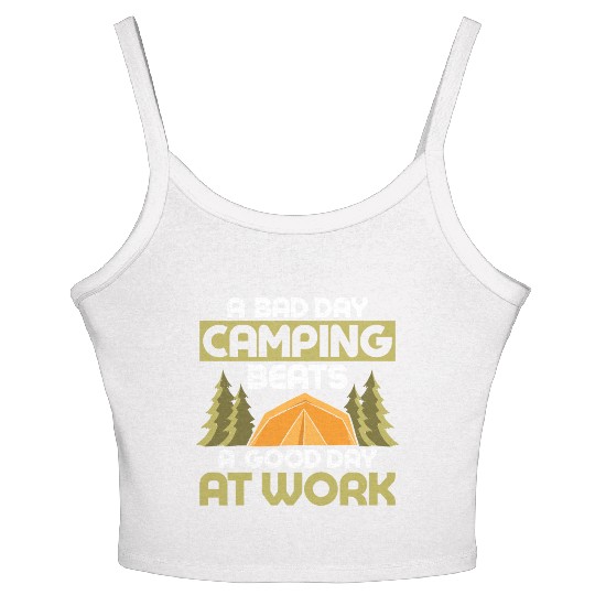 A Bad Day Camping Beats A Good Day At Work Camper Women's Spaghetti Strap Tank Top