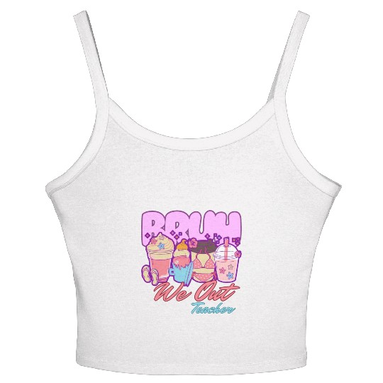 Bruh we out teachers end of school summertime Women's Spaghetti Strap Tank Top