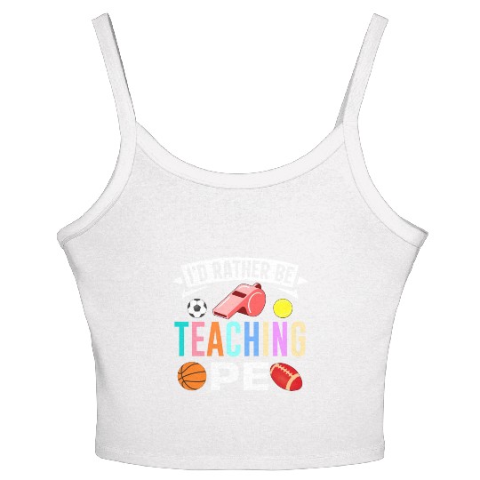 Inspiring Physical Education Teacher Design for PE Women's Spaghetti Strap Tank Top