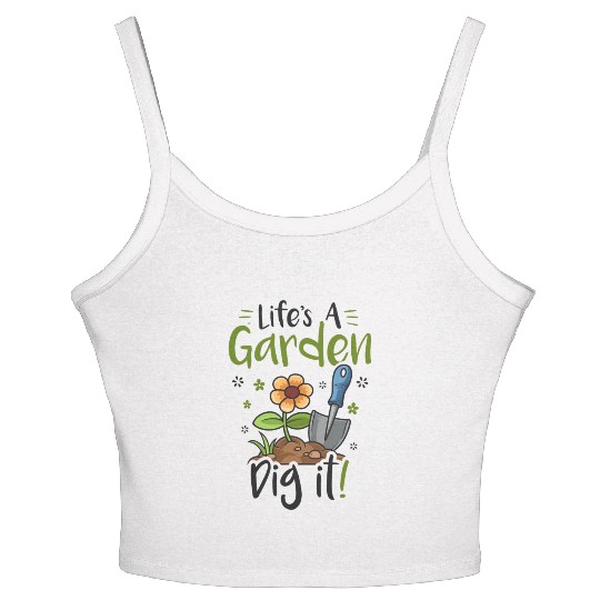 Life's A Garden Dig it Gardening for Women Light Women's Spaghetti Strap Tank Top