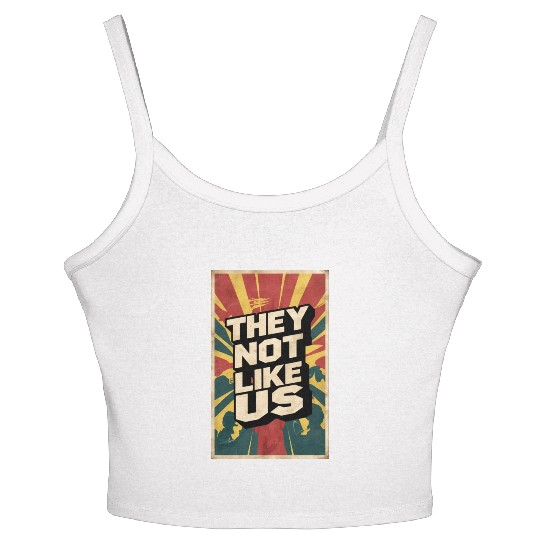 They not like us Women's Spaghetti Strap Tank Top