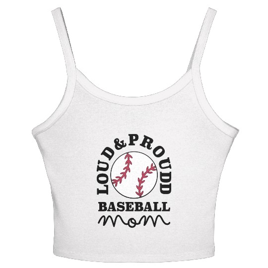 Loud and Proud Baseball Mom Women's Spaghetti Strap Tank Top