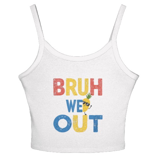 Bruh We Out Teachers Congratulations Women's Spaghetti Strap Tank Top
