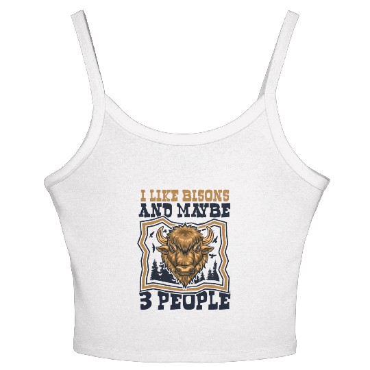 I Like Bisons And Maybe 3 People Buffalo Bovinae Women's Spaghetti Strap Tank Top