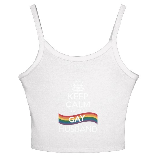 Keep Calm I'm The Gay Husband Wife Dad LGBT Pride Women's Spaghetti Strap Tank Top
