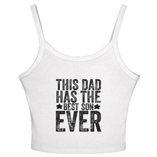 This Dad Has The Best Son Ever Father's Day Papa Women's Spaghetti Strap Tank Top