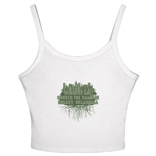 Cook Burgers in Greasy Oklahoma Pun OK Joke Oklaho Women's Spaghetti Strap Tank Top
