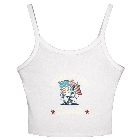 Drinkin' Like Lincoln 4th Of July Memorial Day Women's Spaghetti Strap Tank Top