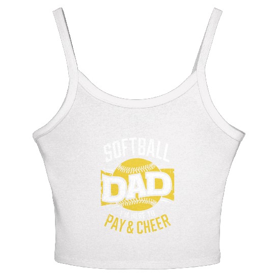 Pay & Cheer Softball Dad Funny Daddy Father's Day Women's Spaghetti Strap Tank Top