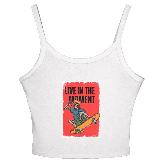 Funny playful Skateboarder: Live in the Moment Women's Spaghetti Strap Tank Top
