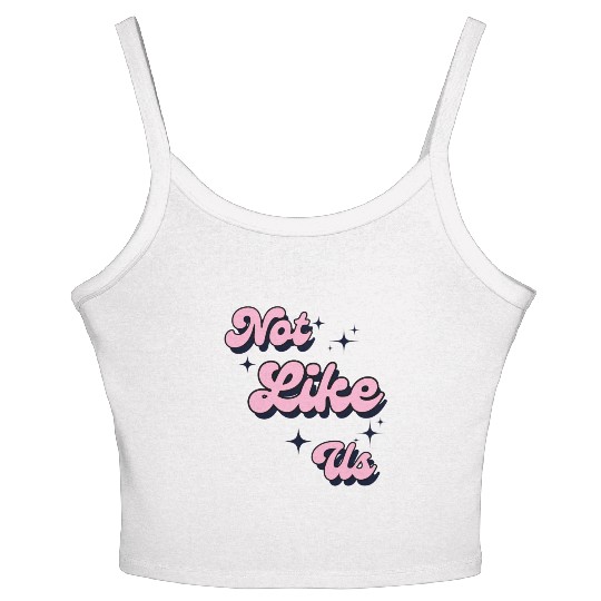 Not Like Us Women's Spaghetti Strap Tank Top