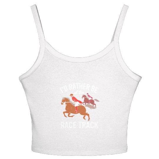 Horse Racing Rather Be At The Race Track Women's Spaghetti Strap Tank Top