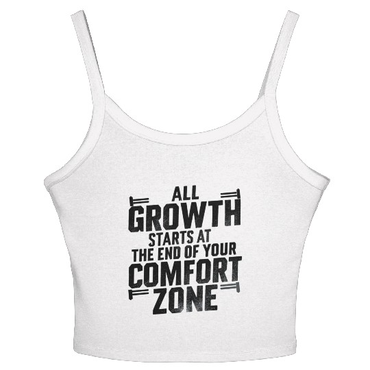 All Growth Starts At The End Of Your Comfort Zone Women's Spaghetti Strap Tank Top
