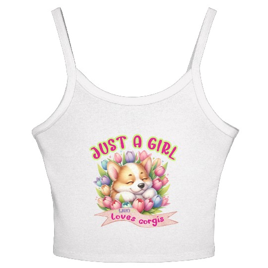 Corgi in tulips - Just a girl who loves corgis Women's Spaghetti Strap Tank Top