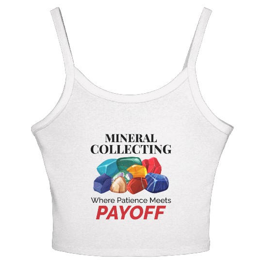 Crystal Collecting Rock Hunting Mineral Collector Women's Spaghetti Strap Tank Top
