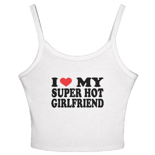 I Love My Boyfriend Women's Spaghetti Strap Tank Top | Cute Romantic Women's Spaghetti Strap Tank Top