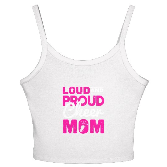 Loud & Proud Cheer Mom Cheerleading Mother's Day Women's Spaghetti Strap Tank Top