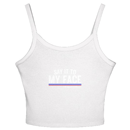 Kamala Harris Say It To my Face Women's Spaghetti Strap Tank Top