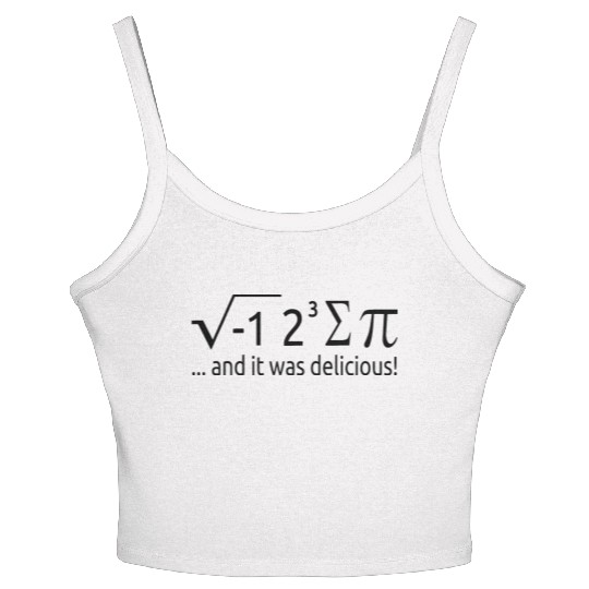 I Ate Some Pie And It Was Delicious 8 Pi Day 2WH1 Women's Spaghetti Strap Tank Top