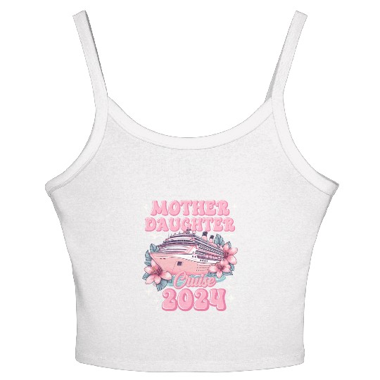 Mother Daughter Trip 2024 Cruise Vacation Mom Matc Women's Spaghetti Strap Tank Top