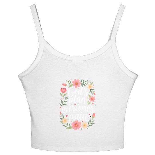 God's Plan Overcomes Pain - Christian Quote Women's Spaghetti Strap Tank Top