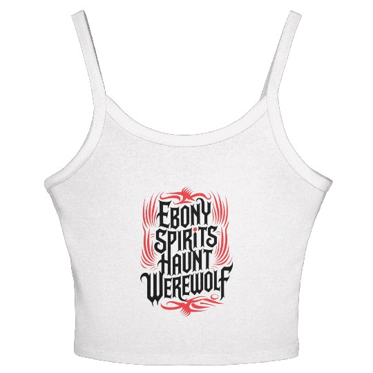 Ebony Spirits Haunt Werewolf Women's Spaghetti Strap Tank Top