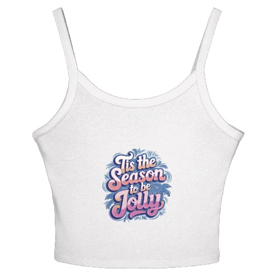 'Tis the Season to Be Jolly - Retro Holiday Cheer Women's Spaghetti Strap Tank Top