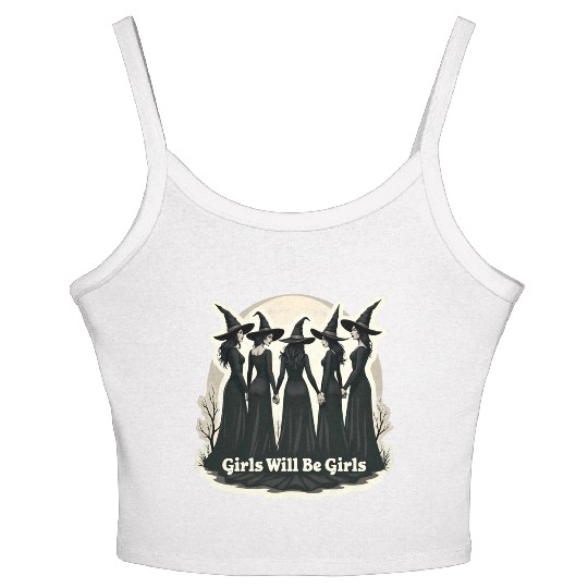 Girls Will Be Girls Women's Spaghetti Strap Tank Top