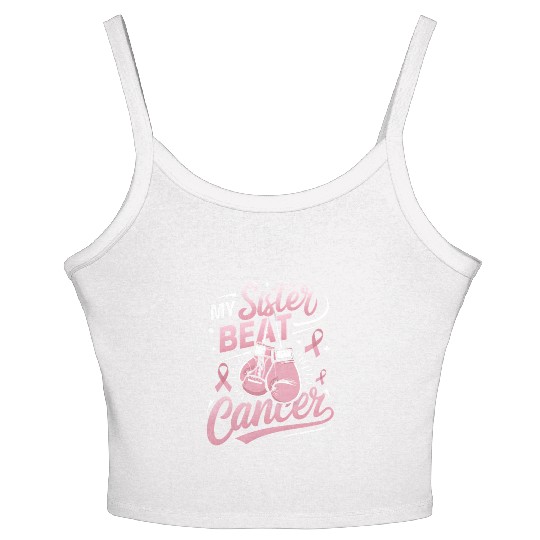 My Sister Beat Cancer Breast Cancer Awareness Women's Spaghetti Strap Tank Top
