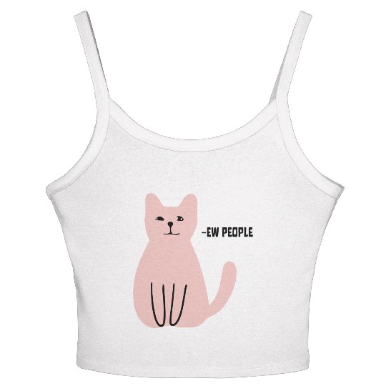 Ew People Funny Sarcastic Cat Art Women's Spaghetti Strap Tank Top