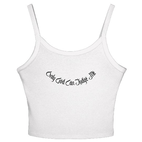 Only God Can Judge Me Women's Spaghetti Strap Tank Top