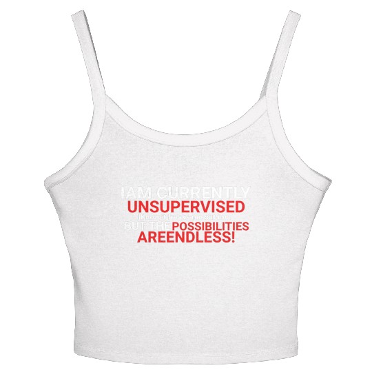 I'm Currently Unsupervised Novelty Graphic Sarcast Women's Spaghetti Strap Tank Top