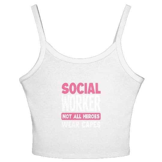 Social Worker Not All Heroes Wear Capes Women's Spaghetti Strap Tank Top